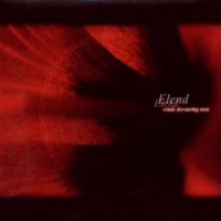 Elend - Winds Devouring Men