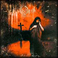 Opeth - Still Life