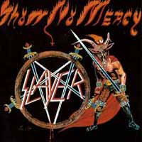 Slayer - Show No Mercy