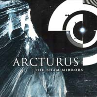 Arcturus - The Sham Mirrors