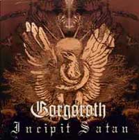 Gorgoroth - Incipit Satan