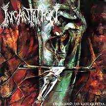 Incantation - Onward To Golgotha