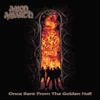 Amon Amarth - Once Sent From The Golden Hall