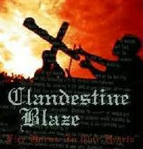 Clandestine Blaze - Fire Burns In Our Hearts