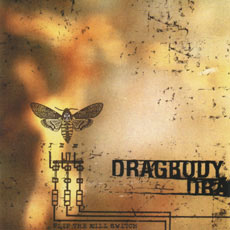 Dragbody - Flip The Kill Switch