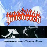 Hatebreed - Satisfaction Is The Death Of Desire